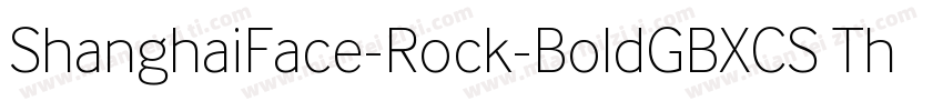 ShanghaiFace-Rock-BoldGBXCS Thin字体转换